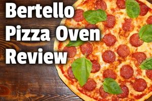 Revisión del horno de pizza Bertello (¿el mejor horno al aire libre para 2023?)