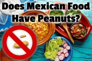 ¿La comida mexicana contiene maní? (No, pero presta atención...)